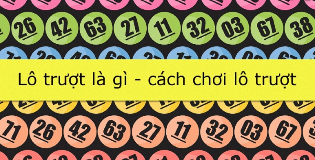 Chia sẻ cách bắt lô trượt và kinh nghiệm chơi lô trượt hiệu quả chotlo.com